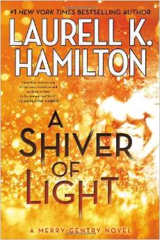 What I'm Reading: A Shiver of Light by Laurell K. Hamilton
